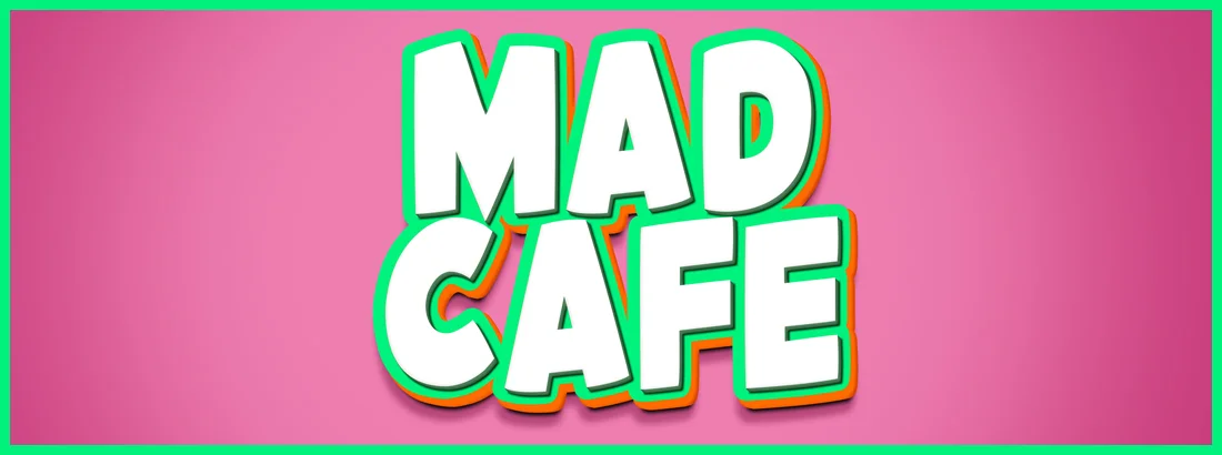 MAD CAFE ～マッドカフェ～のイメージ