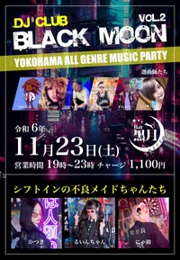 DJ club BLACK MOON🐈‍⬛🌙vol.2