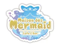 cafe ＆ bar Maison des Mermaid