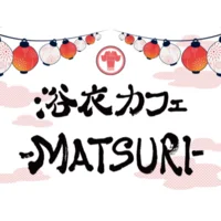 浴衣カフェｰMATSURIｰ